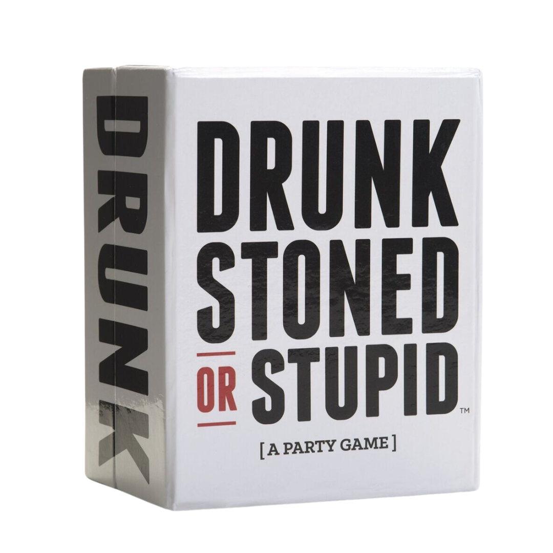 Drunk Stoned Or Stupid